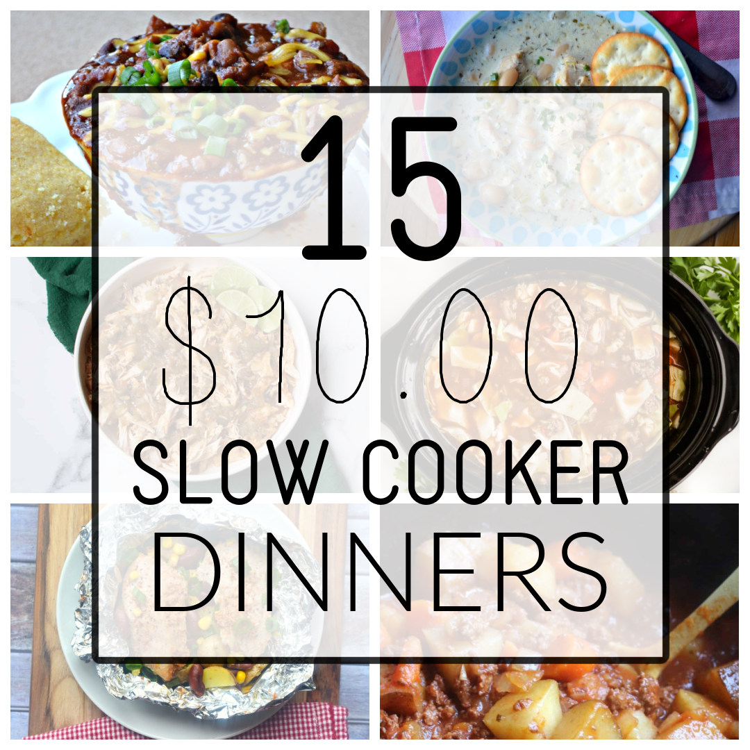 Easy Cheap Crockpot Meals Under $10 Dollars - Budget Meals