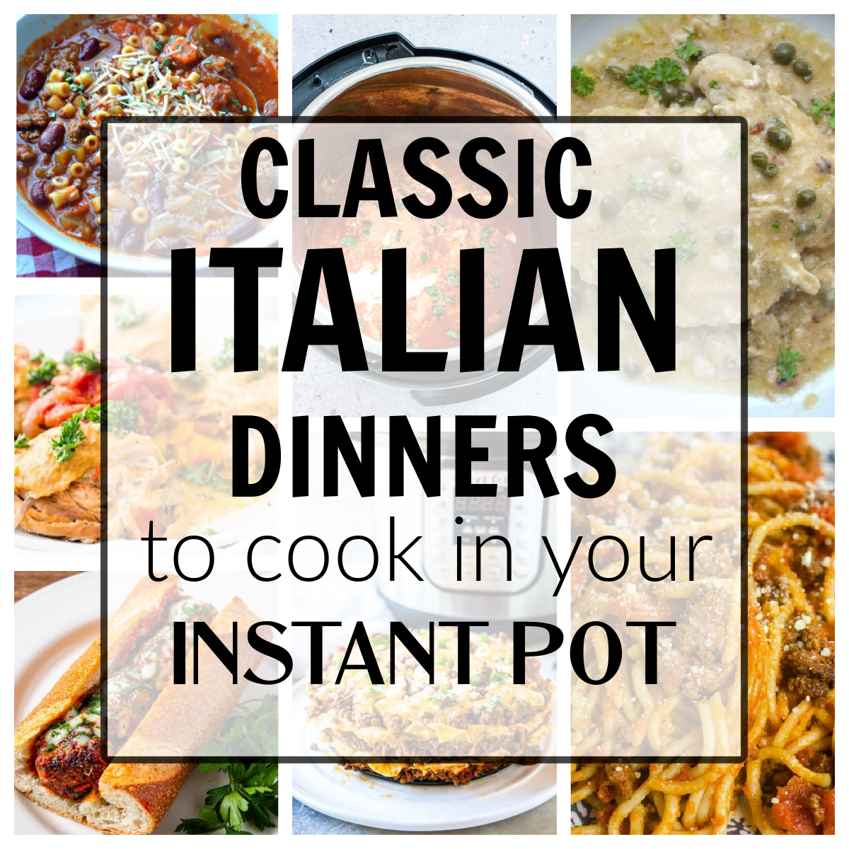 17 Classic Italian Recipes to make in your Instant Pot