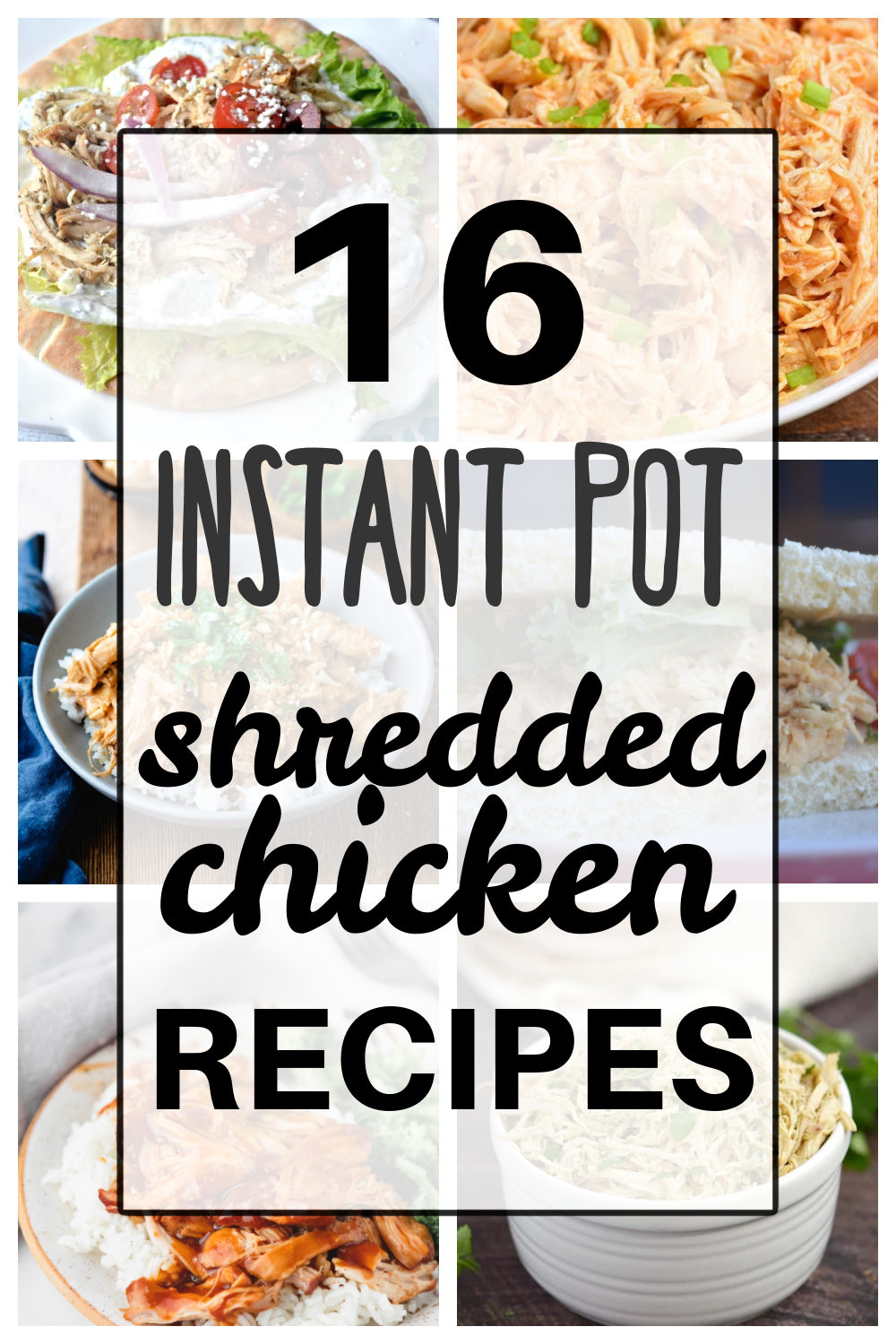 16 Instant Pot Shredded Chicken Recipes - Make the Best of Everything